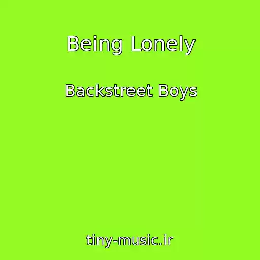کاور آهنگ Being Lonely از Backstreet Boys