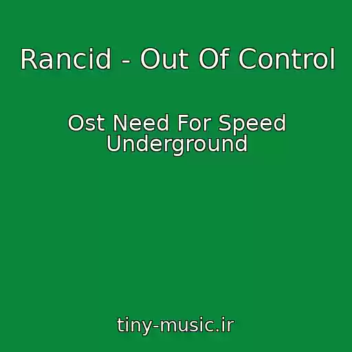 کاور آهنگ Rancid - Out Of Control از Ost Need For Speed Underground