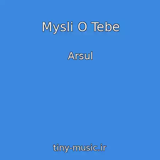 کاور آهنگ Mysli O Tebe از Arsul