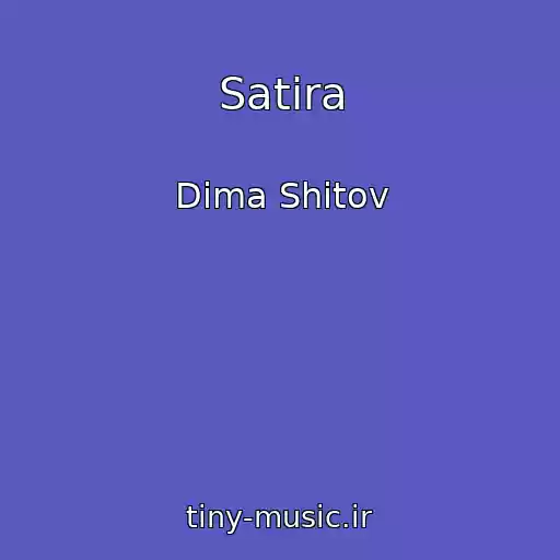 کاور آهنگ Satira از Dima Shitov