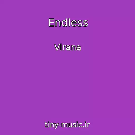 کاور آهنگ Endless از Virana