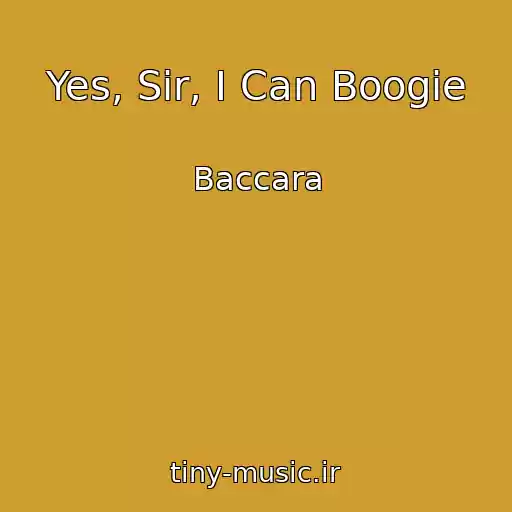 کاور آهنگ Yes, Sir, I Can Boogie از Baccara