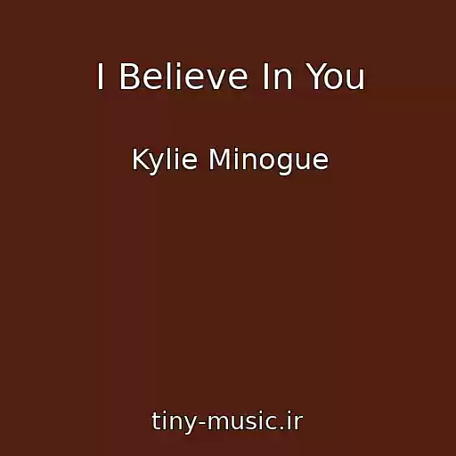 کاور آهنگ I Believe In You از Kylie Minogue