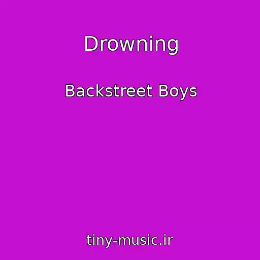 کاور آهنگ Drowning از Backstreet Boys