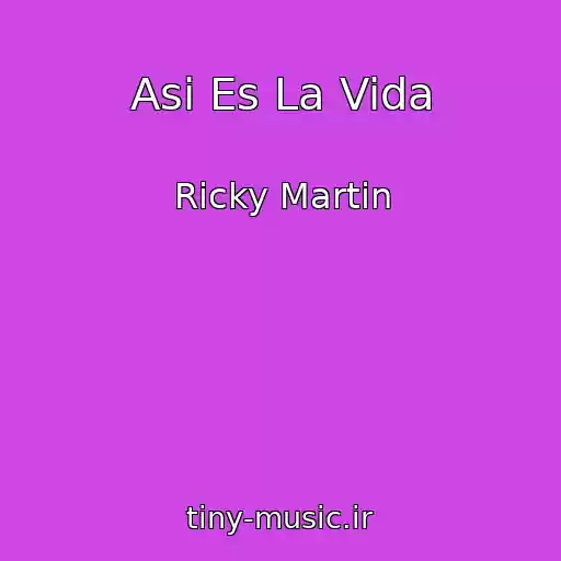 کاور آهنگ Asi Es La Vida از Ricky Martin