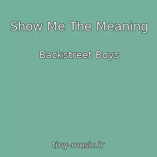 کاور آهنگ Show Me The Meaning از Backstreet Boys
