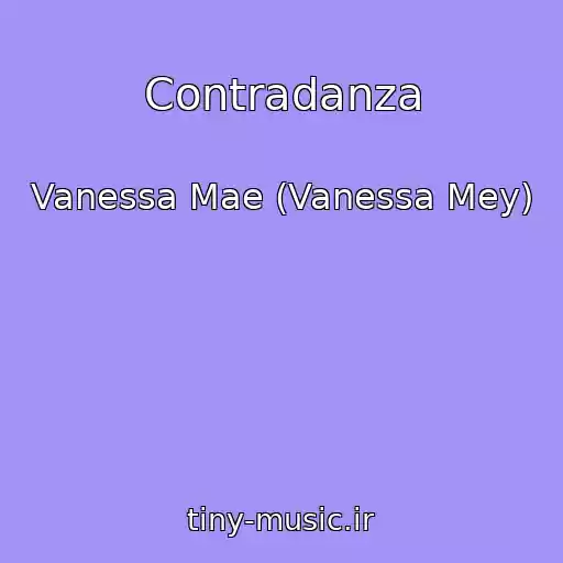 کاور آهنگ Contradanza از Vanessa Mae (Vanessa Mey)