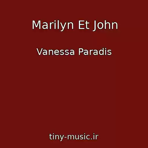 کاور آهنگ Marilyn Et John از Vanessa Paradis