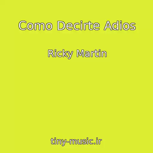 کاور آهنگ Como Decirte Adios از Ricky Martin