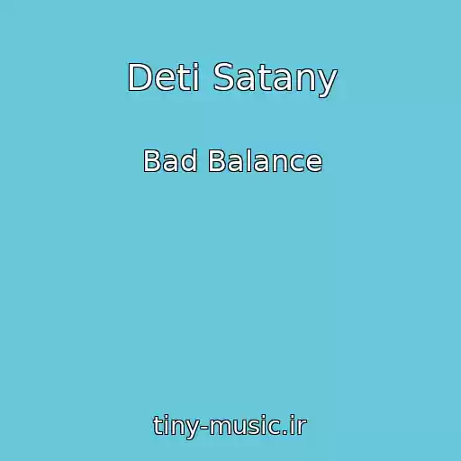 کاور آهنگ Deti Satany از Bad Balance