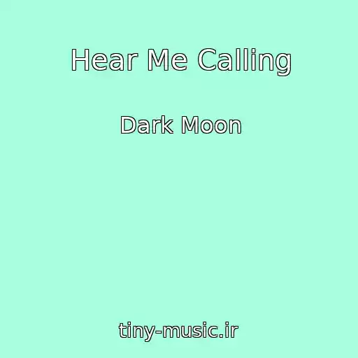 کاور آهنگ Hear Me Calling از Dark Moon