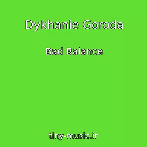 کاور آهنگ Dykhanie Goroda از Bad Balance