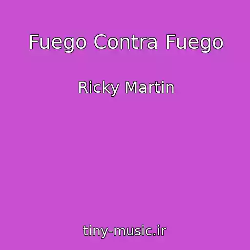 کاور آهنگ Fuego Contra Fuego از Ricky Martin