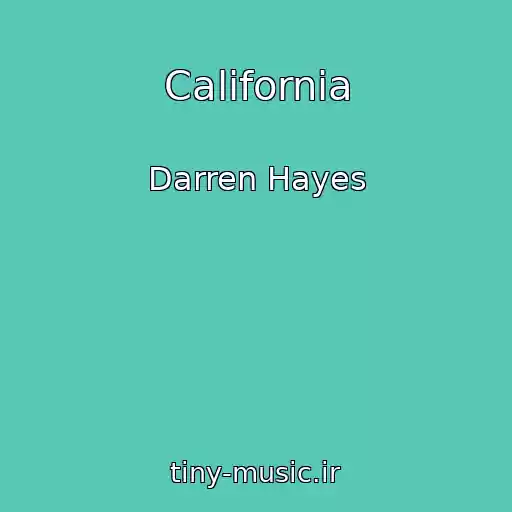 کاور آهنگ California از Darren Hayes