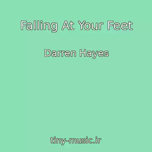 کاور آهنگ Falling At Your Feet از Darren Hayes