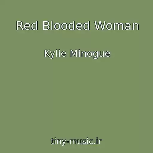 کاور آهنگ Red Blooded Woman از Kylie Minogue