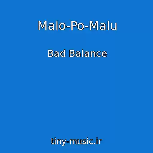 کاور آهنگ Malo-Po-Malu از Bad Balance