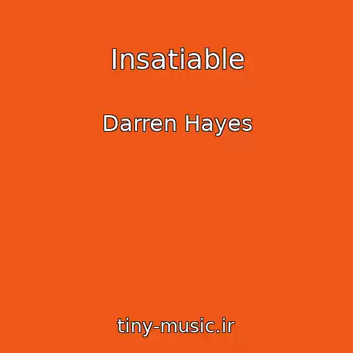کاور آهنگ Insatiable از Darren Hayes