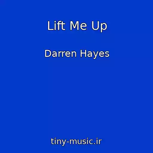 کاور آهنگ Lift Me Up از Darren Hayes