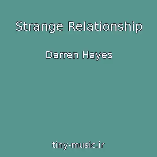 کاور آهنگ Strange Relationship از Darren Hayes