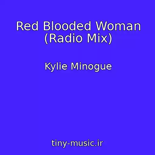 کاور آهنگ Red Blooded Woman (Radio Mix) از Kylie Minogue