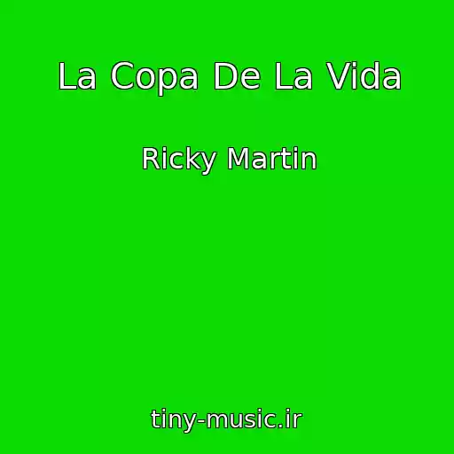 کاور آهنگ La Copa De La Vida از Ricky Martin