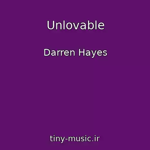 کاور آهنگ Unlovable از Darren Hayes