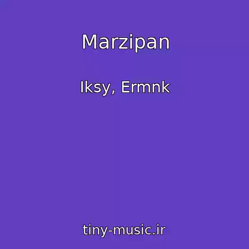 کاور آهنگ Marzipan از Iksy, Ermnk