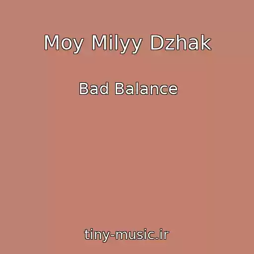 کاور آهنگ Moy Milyy Dzhak از Bad Balance