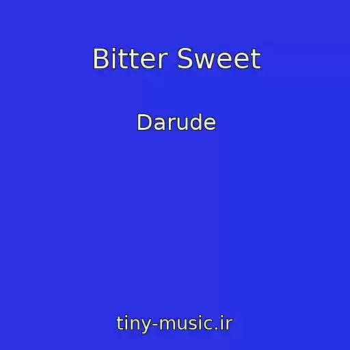 کاور آهنگ Bitter Sweet از Darude