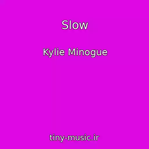 کاور آهنگ Slow از Kylie Minogue