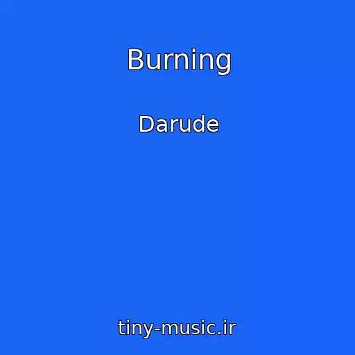 کاور آهنگ Burning از Darude