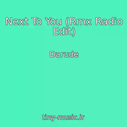 کاور آهنگ Next To You (Rmx Radio Edit) از Darude