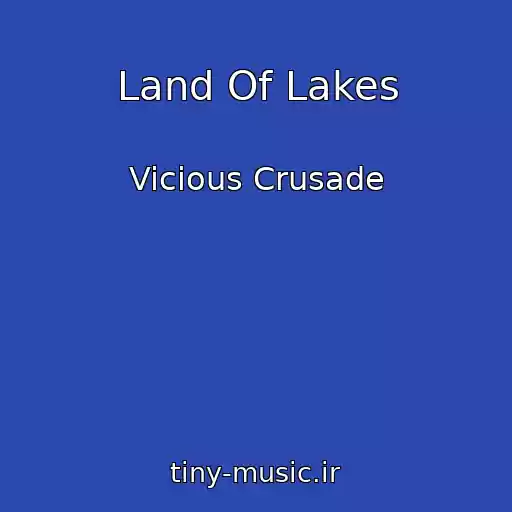 کاور آهنگ Land Of Lakes از Vicious Crusade