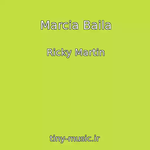 کاور آهنگ Marcia Baila از Ricky Martin