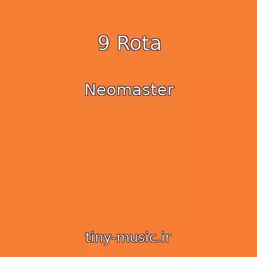 کاور آهنگ 9 Rota از Neomaster
