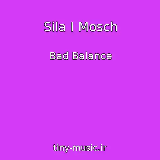 کاور آهنگ Sila I Mosch از Bad Balance