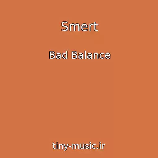 کاور آهنگ Smert از Bad Balance