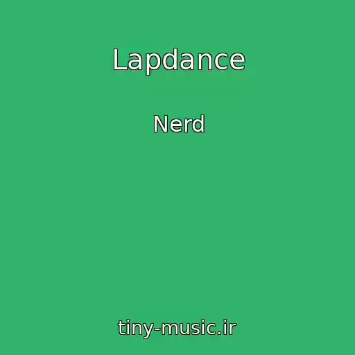 کاور آهنگ Lapdance از Nerd