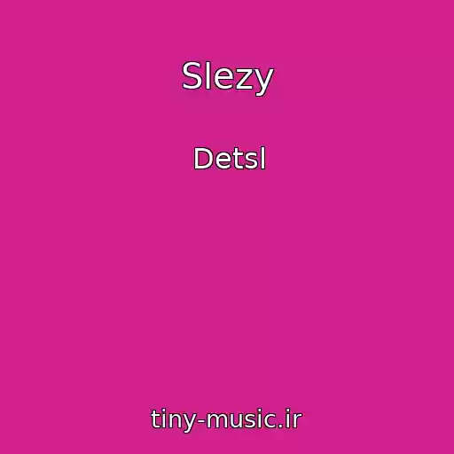 کاور آهنگ Slezy از Detsl