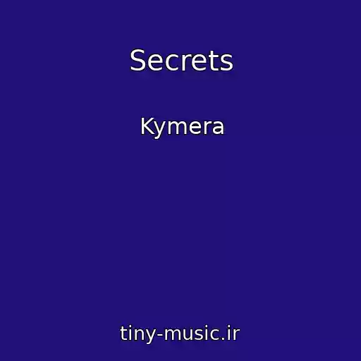 کاور آهنگ Secrets از Kymera