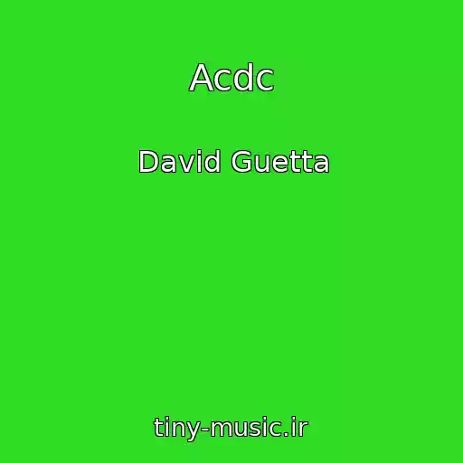 کاور آهنگ Acdc از David Guetta