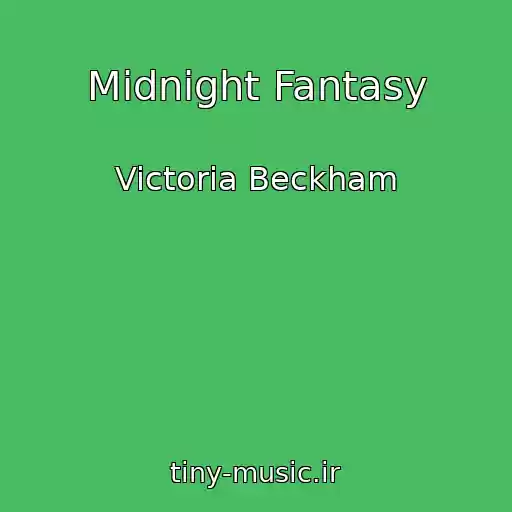 کاور آهنگ Midnight Fantasy از Victoria Beckham