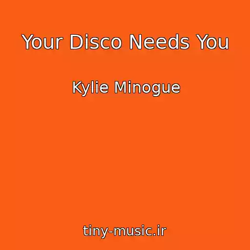 کاور آهنگ Your Disco Needs You از Kylie Minogue