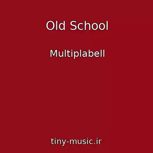 کاور آهنگ Old School از Multiplabell