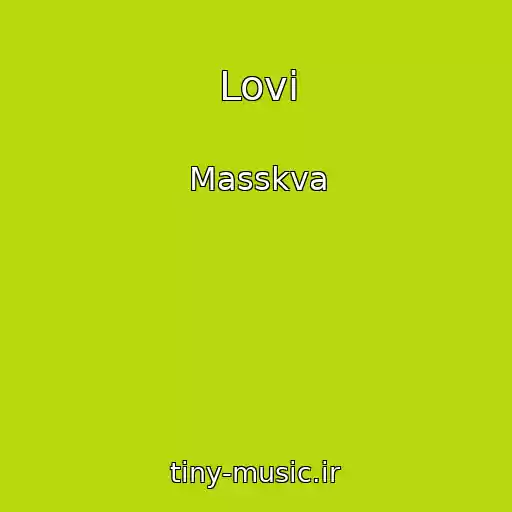 کاور آهنگ Lovi از Masskva
