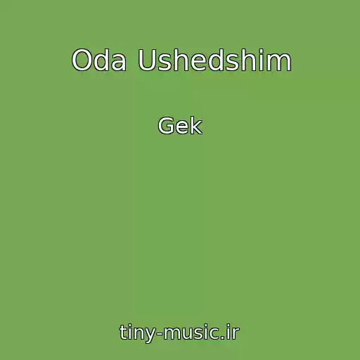 کاور آهنگ Oda Ushedshim از Gek