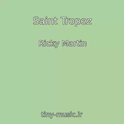 کاور آهنگ Saint Tropez از Ricky Martin