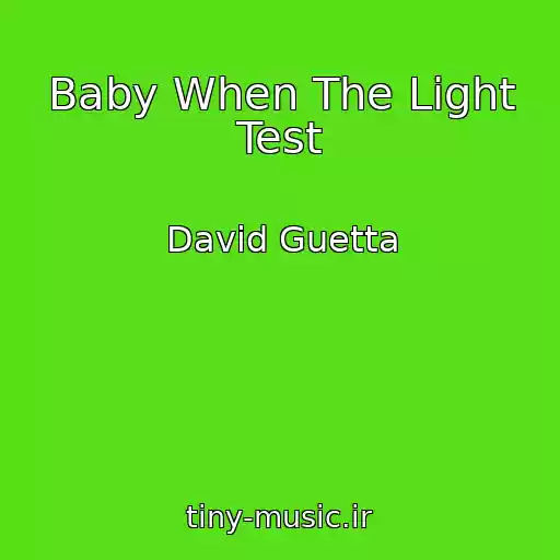 کاور آهنگ Baby When The Light Test از David Guetta