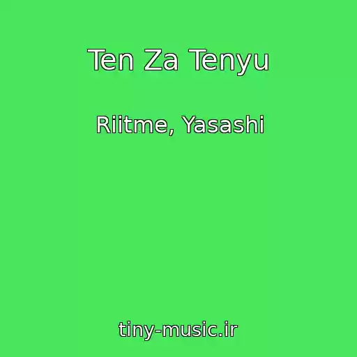 کاور آهنگ Ten Za Tenyu از Riitme, Yasashi